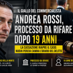 Andrea Rossi processo revisione dopo 19 anni carcere omicidio Bologna
