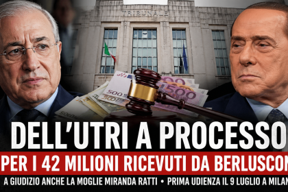 Marcello Dell’Utri a processo per 42 milioni ricevuti da Berlusconi tribunale Milano