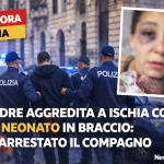 Madre aggredita a Ischia dal compagno mentre teneva in braccio il neonato