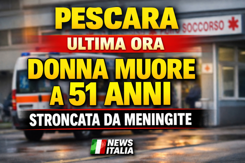 Pescara meningite fulminante donna morta a 51 anni ambulanza ospedale