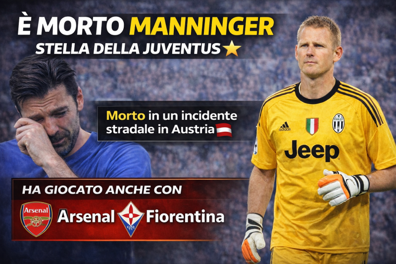 Alex Manninger morto in incidente ferroviario in Austria ex portiere Juventus Arsenal
