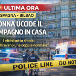 omicidio Bilbao coppia Spagna donna uccide compagno in casa