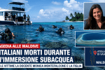 Tragedia alle Maldive durante un’immersione subacquea: cinque italiani morti nell’atollo di Vaavu