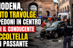 Auto travolge pedoni nel centro di Modena, poi il conducente accoltella un passante durante la fuga