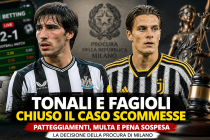 Tonali e Fagioli coinvolti nel caso scommesse illegali chiuso con patteggiamento e multa